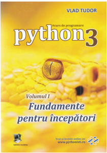 Curs de programare în Python 3 – Vol. 1